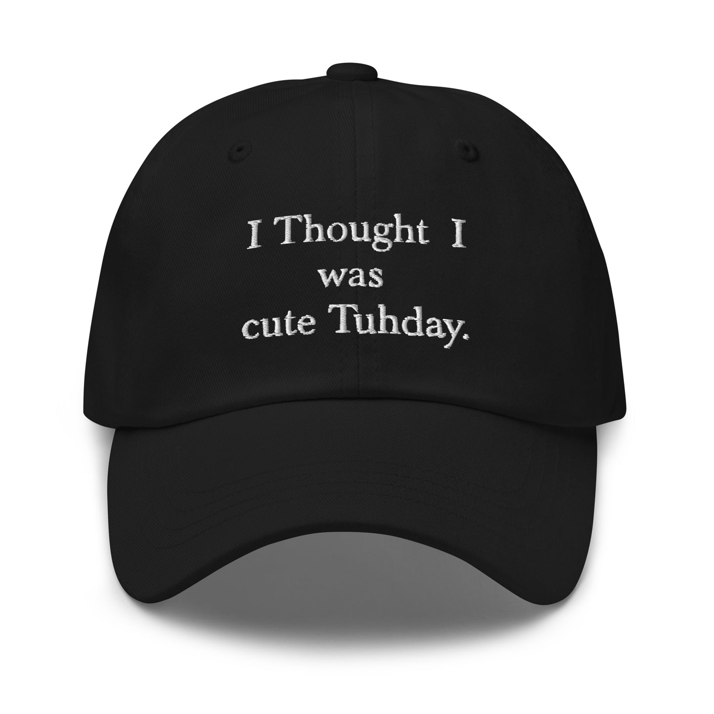 CUTE TUHDAY CAP